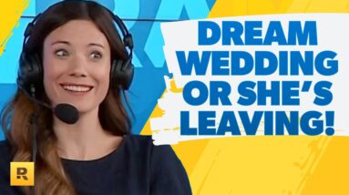 My Fiancée Is Demanding Her Dream Wedding Or She's Leaving!