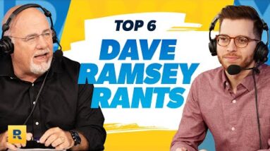 Top 6 Dave Ramsey Rants on The Ramsey Show | Ep. 10 | The Best of The Ramsey Show