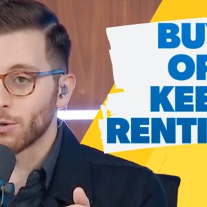 Buy A Home or Keep Renting?