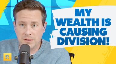 Wealth Caused Division In My Family