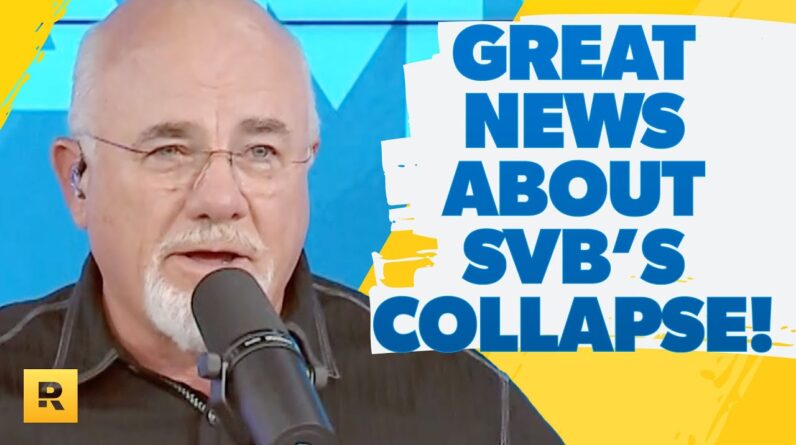 The Great News About SVB's Collapse! - Dave Ramsey Rant