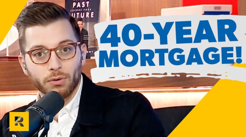 40-Year Mortgages?