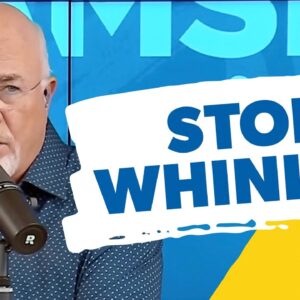 Dave Ramsey Says Stop Whining About the Housing Market